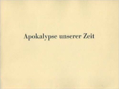 Apokalypse unserer Zeit
