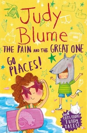 The Pain and the Great One: Go Places!