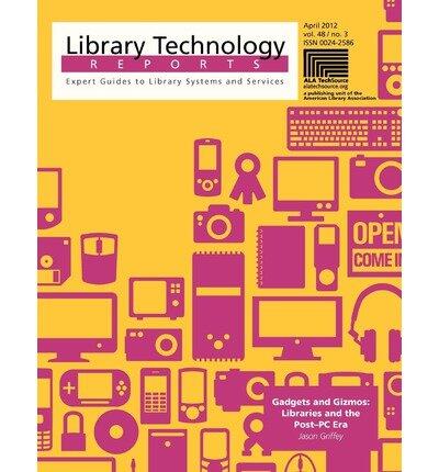 Gadgets and Gizmos: Libraries and the Post-PC Era