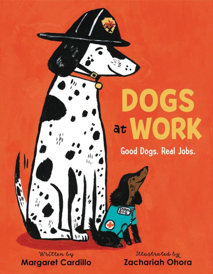 Dogs at Work: Good Dogs, Real Jobs