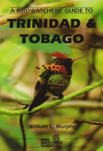 A Birdwatcher's Guide to Trinidad and Tobago (Site Guide)