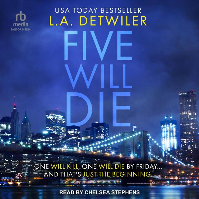 Five Will Die: The Chameleon Killer Chronicles, Book 1