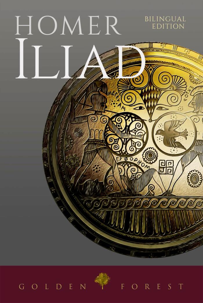 Iliad: Ancient Greek Text and English Translation