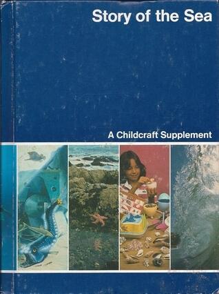 Story of the Sea: Childcraft Annual