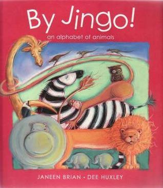 By Jingo: An Alphabet of Animals