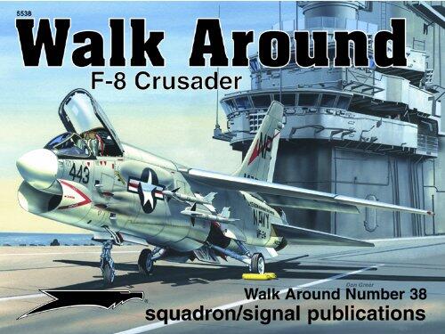 F-8 Crusader (Walk Around No. 38)