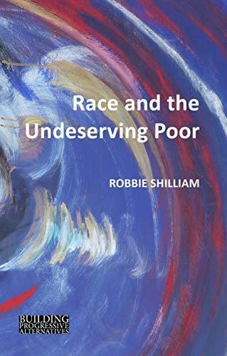 Race and the Undeserving Poor: From Abolition to Brexit