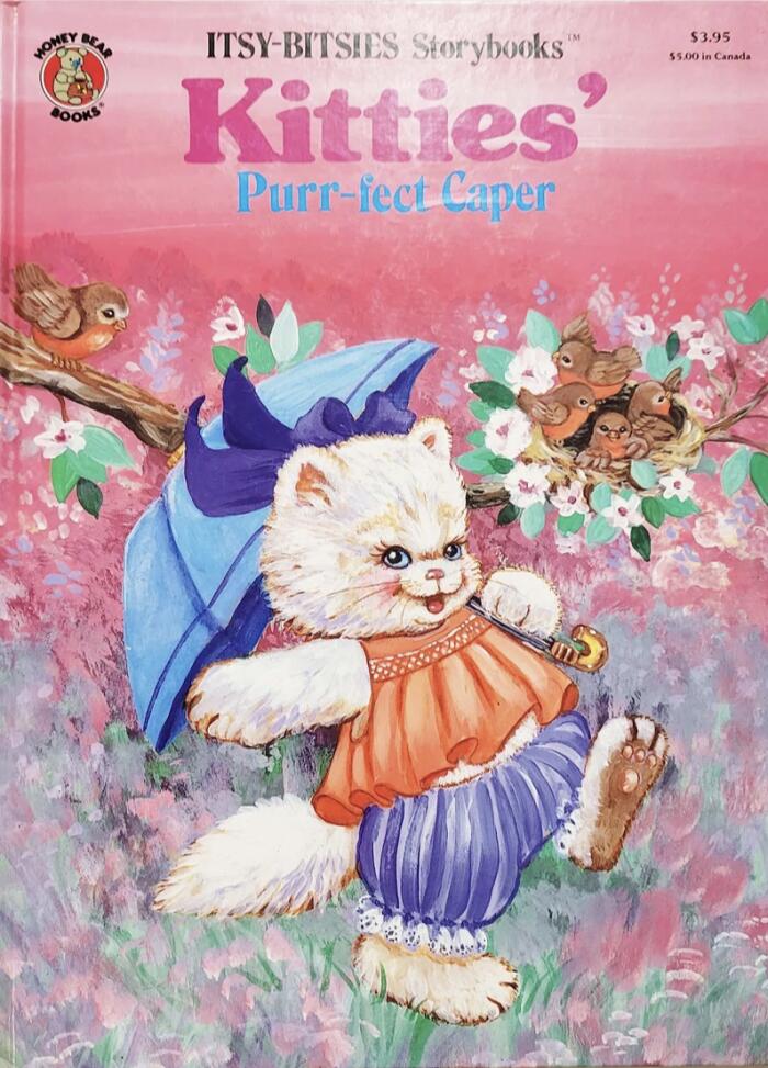 Kitties' Puff-Fect Caper / Itsy-Bitsies Storybooks