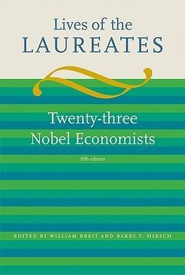 Lives of the Laureates, fifth edition: Twenty-three Nobel Economists