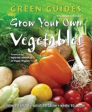 Grow Your Own Vegetables