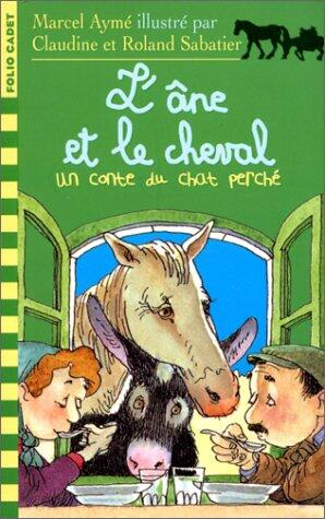 L'ANE ET LE CHEVAL: UN CONTE DU CHAT PERCHE