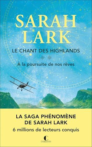À la poursuite de nos rêves (Le chant des Highlands t. 2)