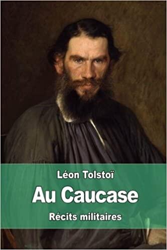 Au Caucase: Récits militaires