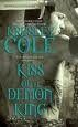 Kiss of a Demon King (Immortals After Dark, Book 6) Publisher: Pocket; Original edition