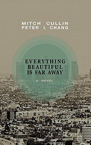 Everything Beautiful Is Far Away