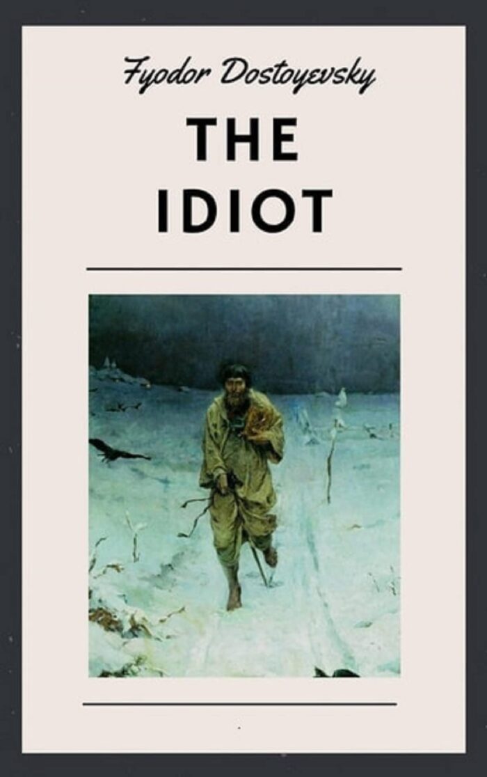 The Idiot :Illustrated Edition