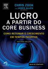 Lucro a partir do Core Business: Como retomar o crescimento em tempos incertos
