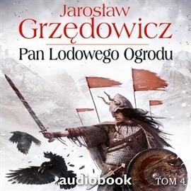 Pan Lodowego Ogrodu. Tom 4