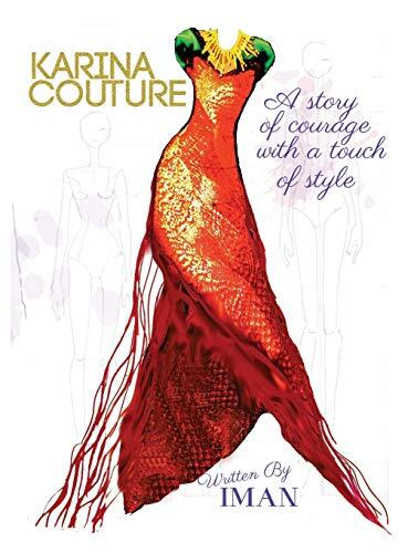 Karina Couture- A story of courage with a touch of style
