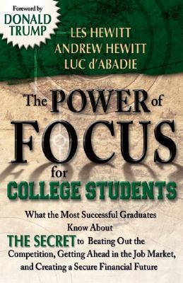 The Power of Focus for College Students