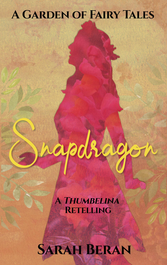 Snapdragon: A Thumbelina Retelling