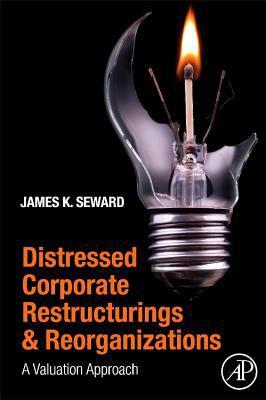Distressed Corporate Restructurings and Reorganizations: A Valuation Approach