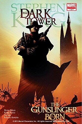 The Dark Tower: The Gunslinger Born