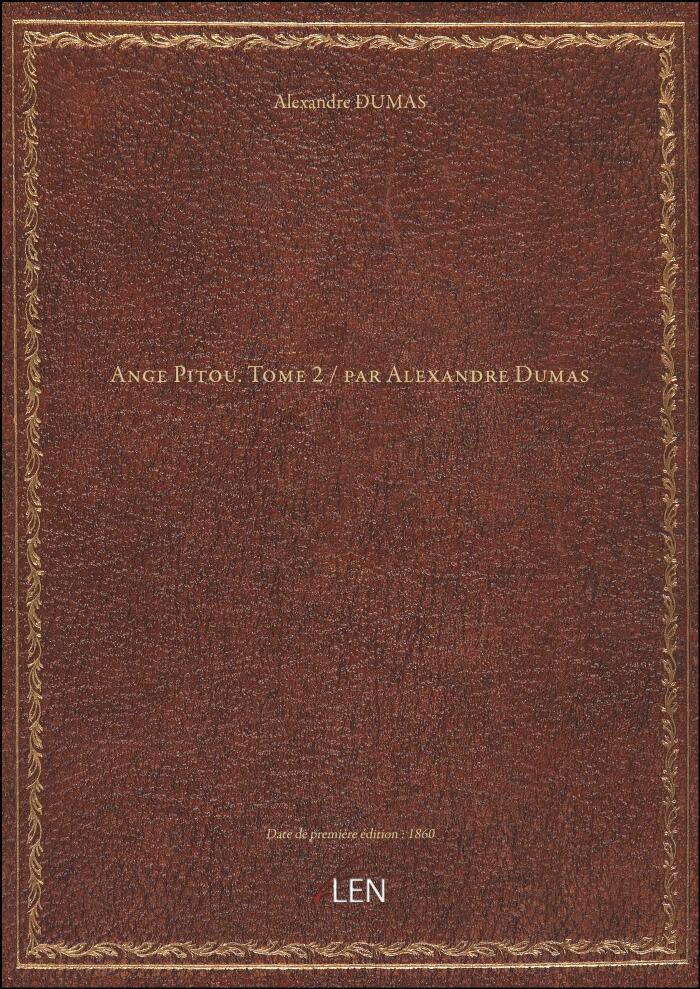 Ange Pitou. Tome 2 / par Alexandre Dumas