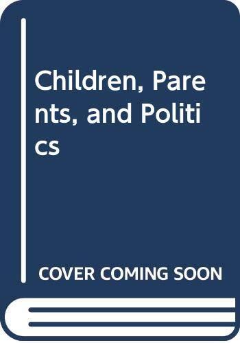 Children, Parents, and Politics
