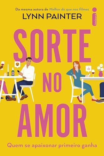 Sorte No Amor: Quem Se Apaixonar Primeiro Ganha