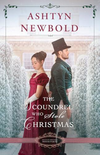 The Scoundrel Who Stole Christmas: A Regency Romance