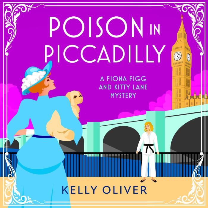 Poison in Piccadilly: Fiona Figg & Kitty Lane Mystery, Book 6