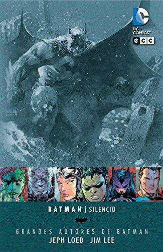 Grandes Autores De Batman: Jeph Loeb Y Jim Lee - Silencio