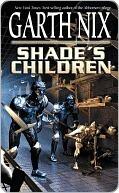 Shade's Children: A Dark YA Sci-Fi Thriller of Rebellion, Survival, and Escape