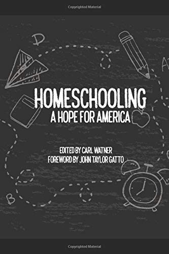 Homeschooling: A Hope for America