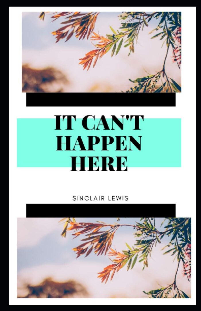 It Can't Happen Here illustrated