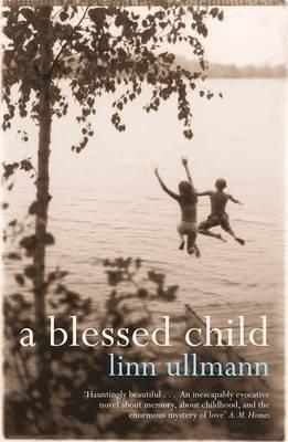 A Blessed Child. Translated from the Norwegian by Sarah Death