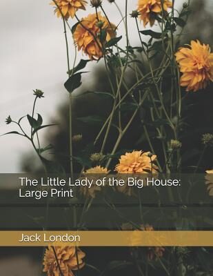 The Little Lady of the Big House