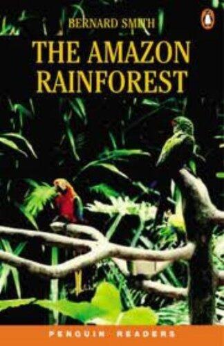 The Amazon Rainforest (Penguin Readers