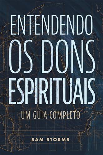 ENTENDENDO OS DONS ESPIRITUAIS