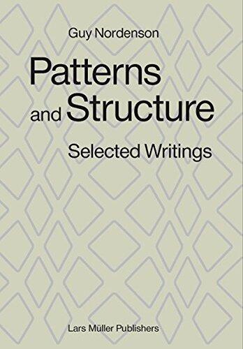 Patterns and Structure: Selected Writings 1973-2008