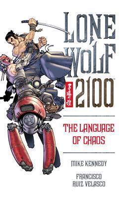 Lone Wolf 2100 (Volume 2): The Language of Chaos