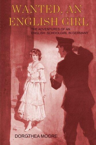Wanted, an English Girl: The Adventures of an English Schoolgirl in Germany