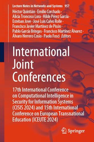 International Joint Conferences: 17th International Conference on Computational Intelligence in Security for Information Systems