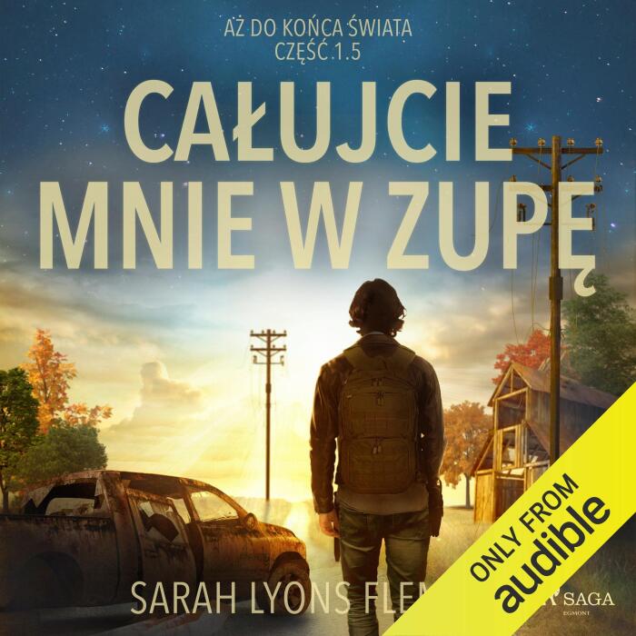Calujcie mnie w zupe [So Long, Lollipops]: Az do konca swiata, Tom 1.5 [Until the End of the World, Volume 1.5]