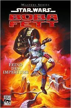 Star Wars Masters: Bd. 8: Boba Fett - Feind des Imperiums