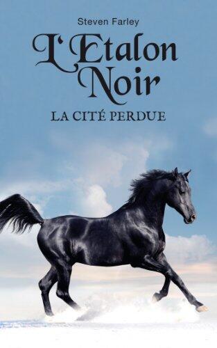 L'Étalon Noir et la cité perdue