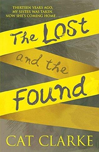 The Lost and the Found: A psychological YA thriller for fans of Holly Jackson, Laura Nowlin and Kathleen Glasgow