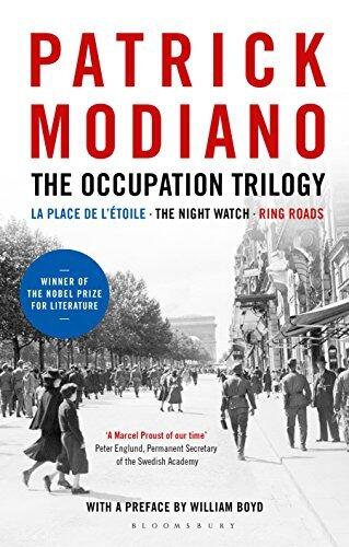 The Occupation Trilogy: La Place de l'Étoile - The Night Watch - Ring Roads