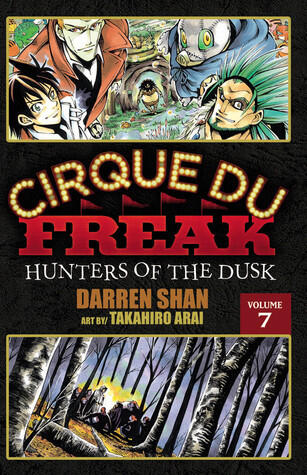 Cirque Du Freak: Hunters of the Dusk, Vol. 07